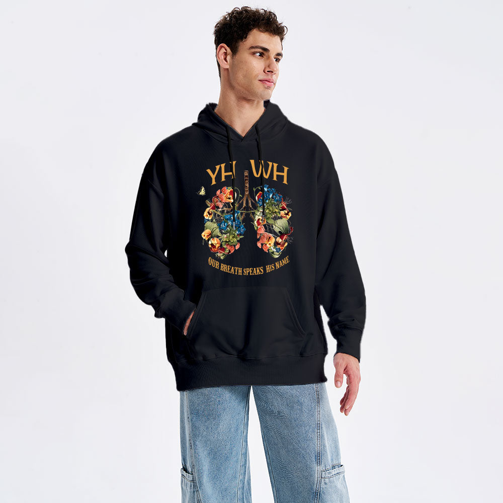 YHWH Our Breath Speaks His Name Classic Christian Hoodie