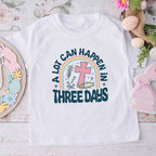 A Lot Can Happen In 3 Days Christian Kid  T-Shirt