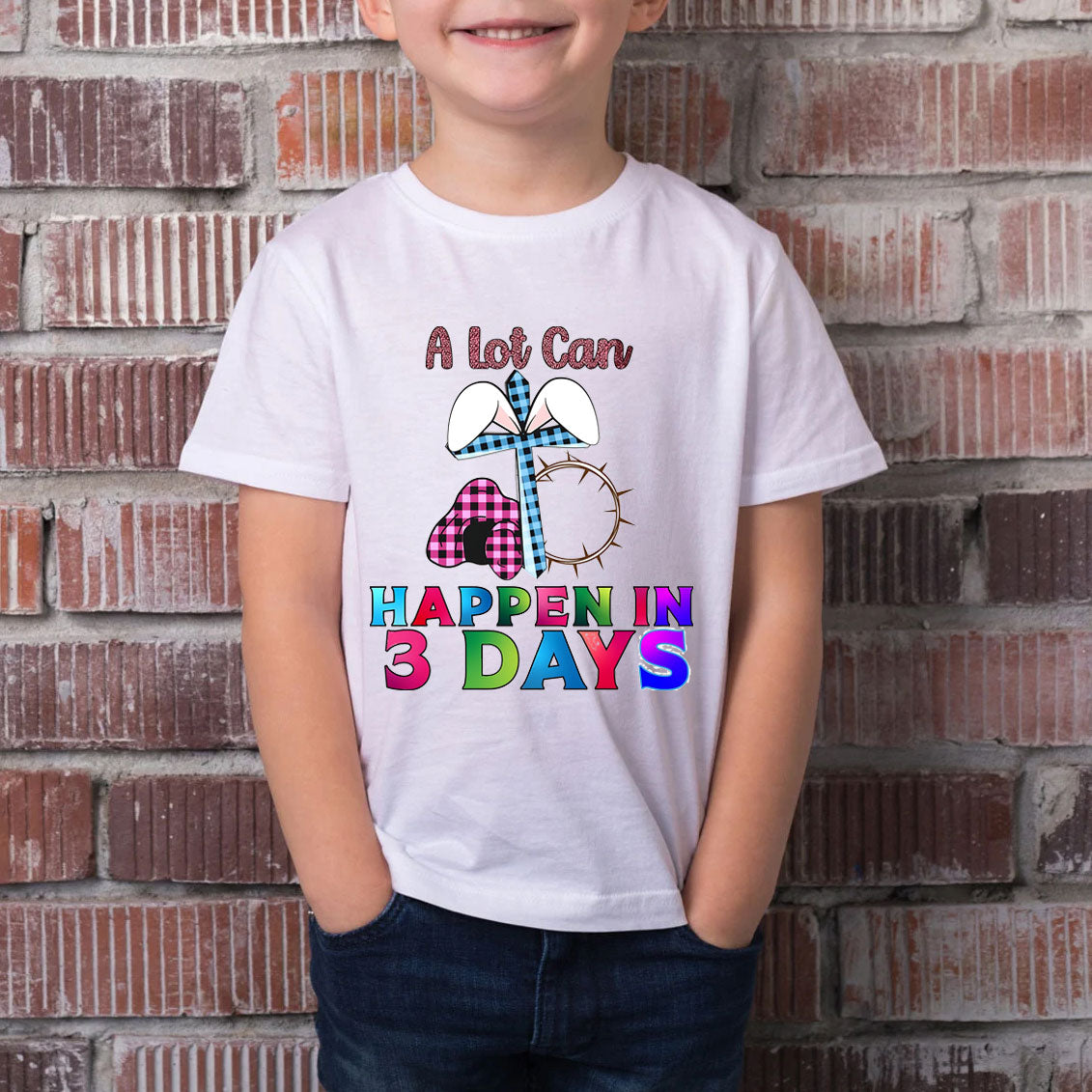 A Lot Can Happen In 3 Days Christian Kid T-Shirt