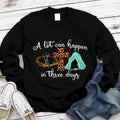 A Lot Can Happen In Three Days Christian Sweatshirt