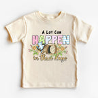 A Lot Can Happen In Three  Days Christian Kids T-Shirt