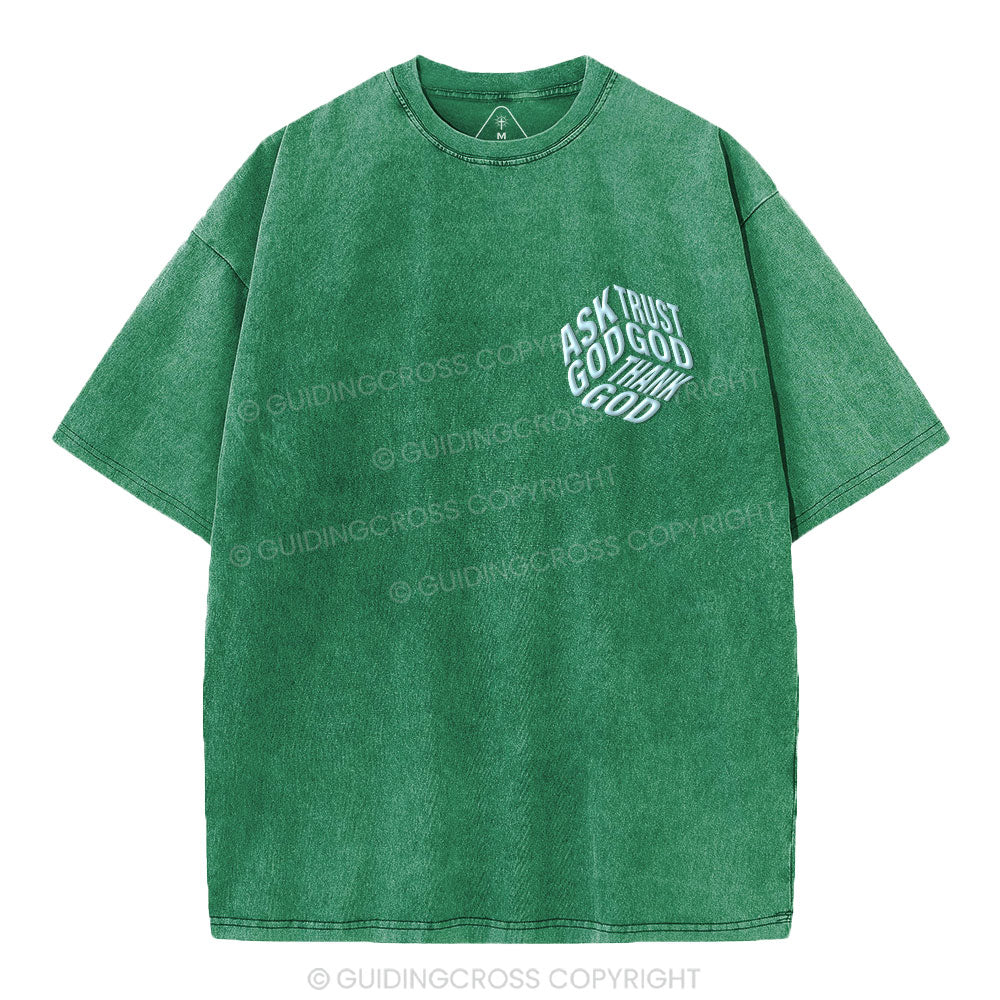 Ask God Trust God Christian Puff Printed Washed T-Shirt