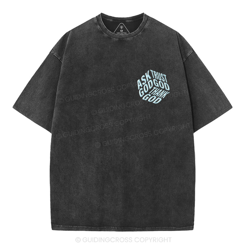 Ask God Trust God Christian Puff Printed Washed T-Shirt