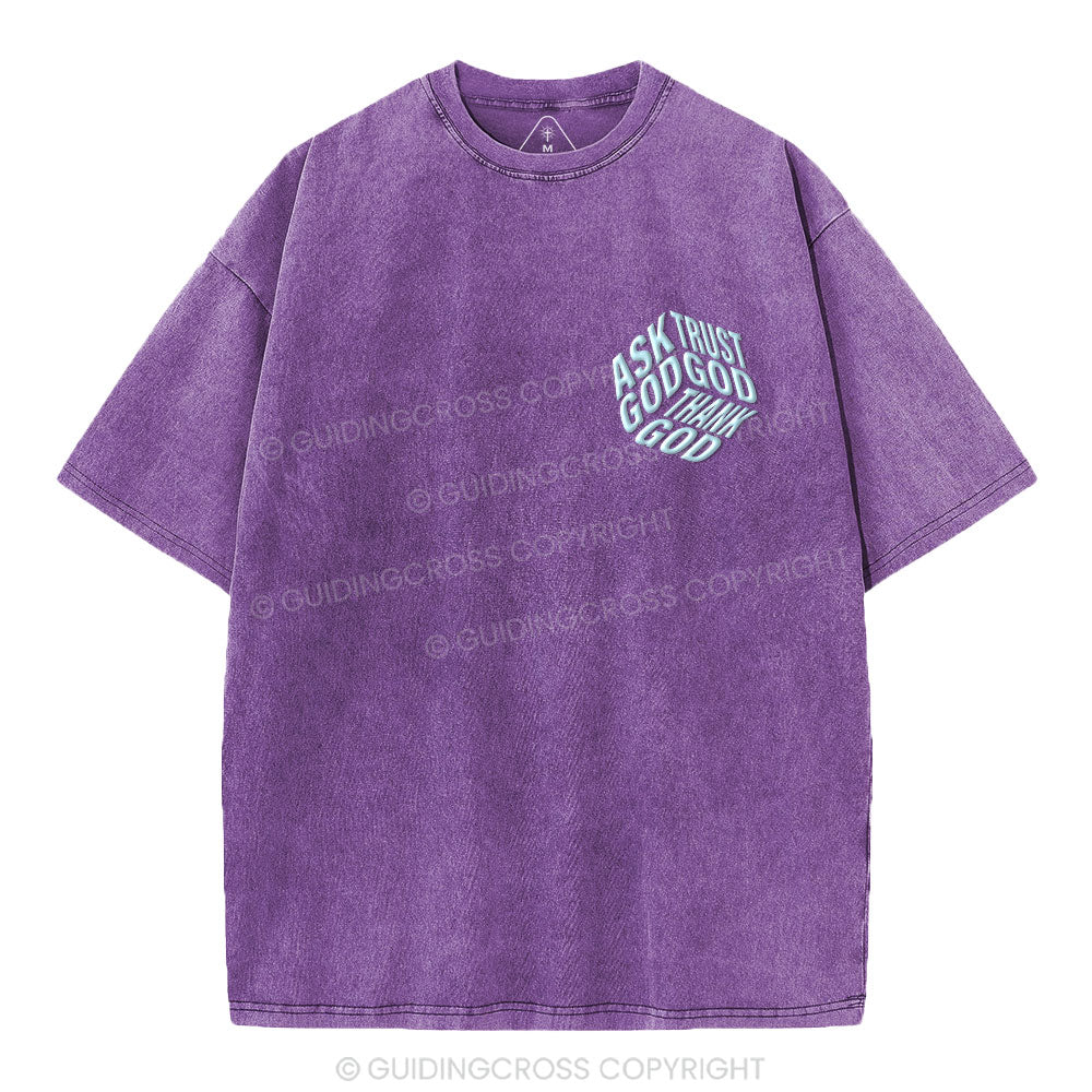 Ask God Trust God Christian Puff Printed Washed T-Shirt