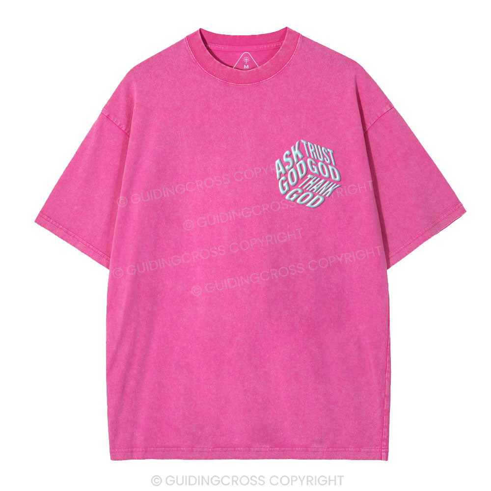 Ask God Trust God Christian Puff Printed Washed T-Shirt