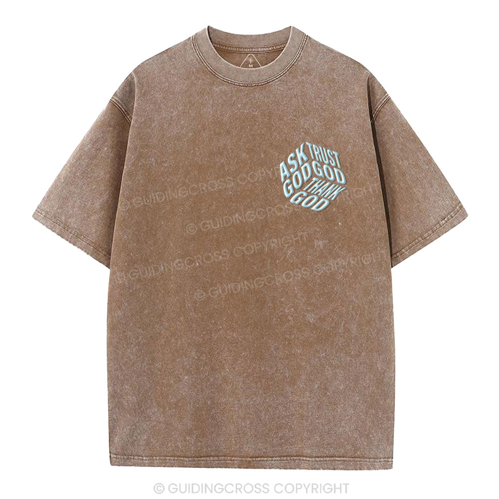 Ask God Trust God Christian Puff Printed Washed T-Shirt