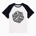 Ask God Trust God Christian Raglan Sleeve T-Shirt
