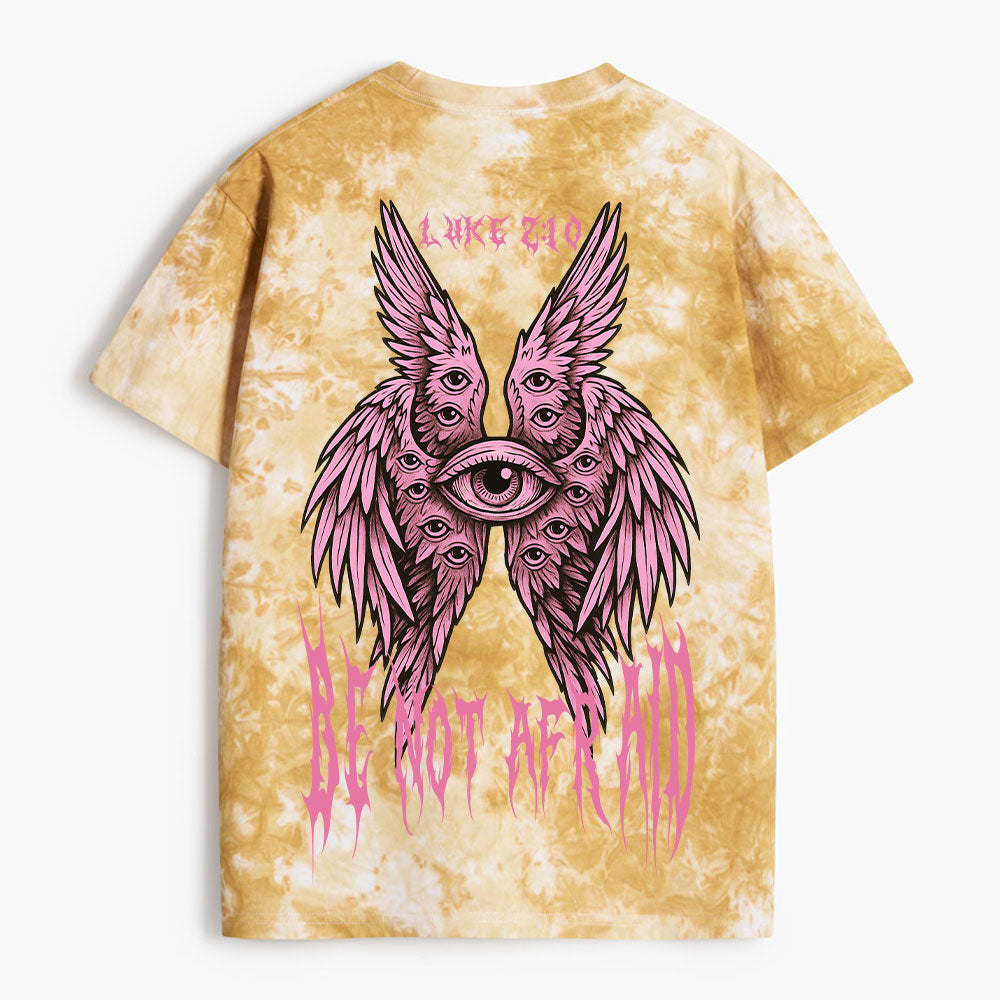 Be Not Afraid Christian Heavy Cotton Tie Dye T-Shirt