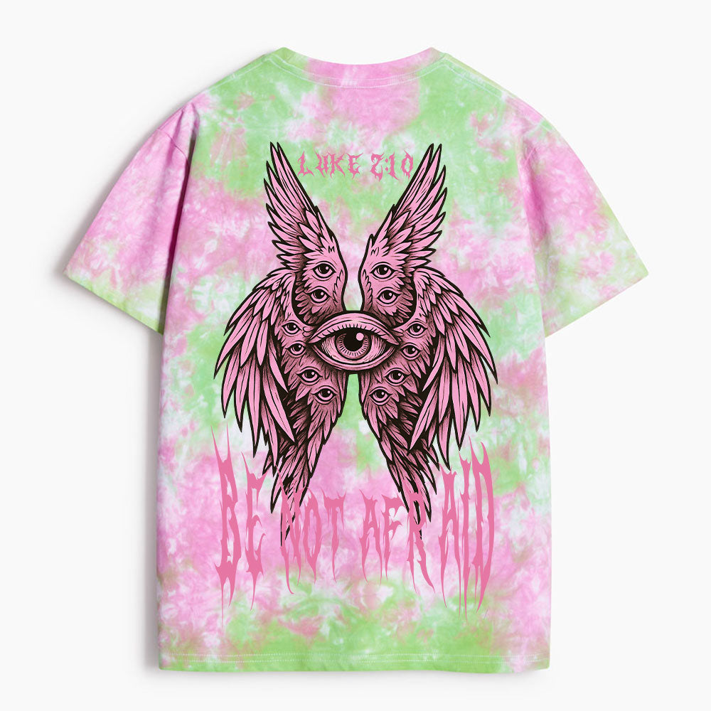 Be Not Afraid Christian Heavy Cotton Tie Dye T-Shirt