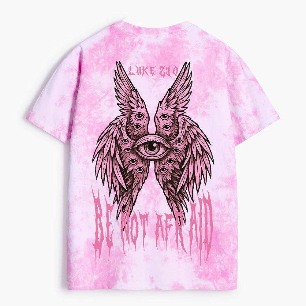 Be Not Afraid Christian Heavy Cotton Tie Dye T-Shirt