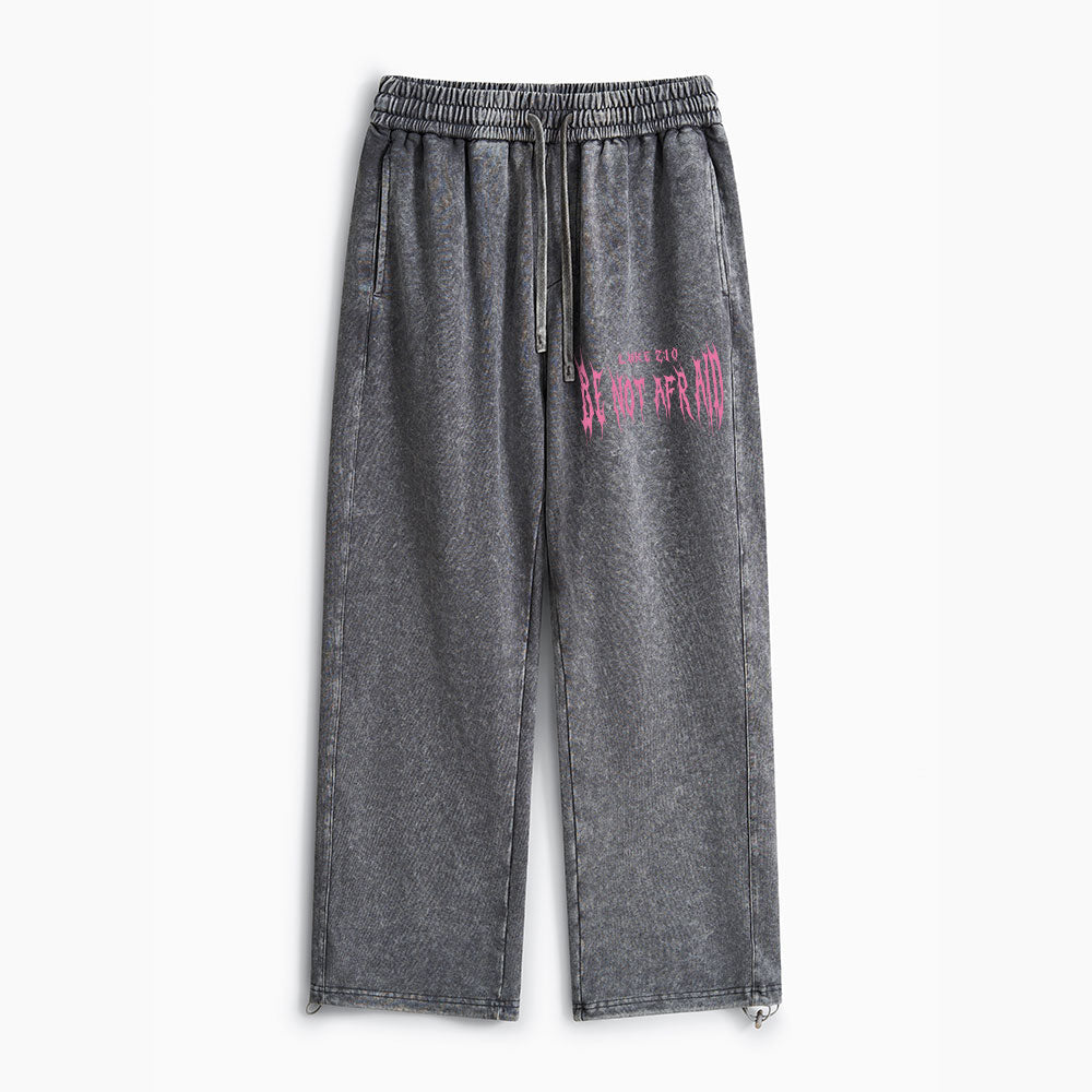 Be Not Afraid Christian Washed Sweatpants