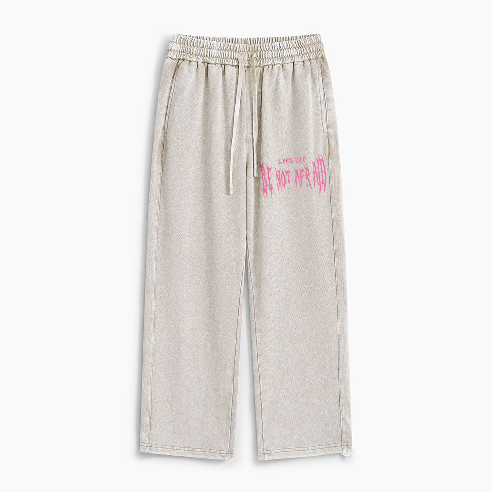 Be Not Afraid Christian Washed Sweatpants
