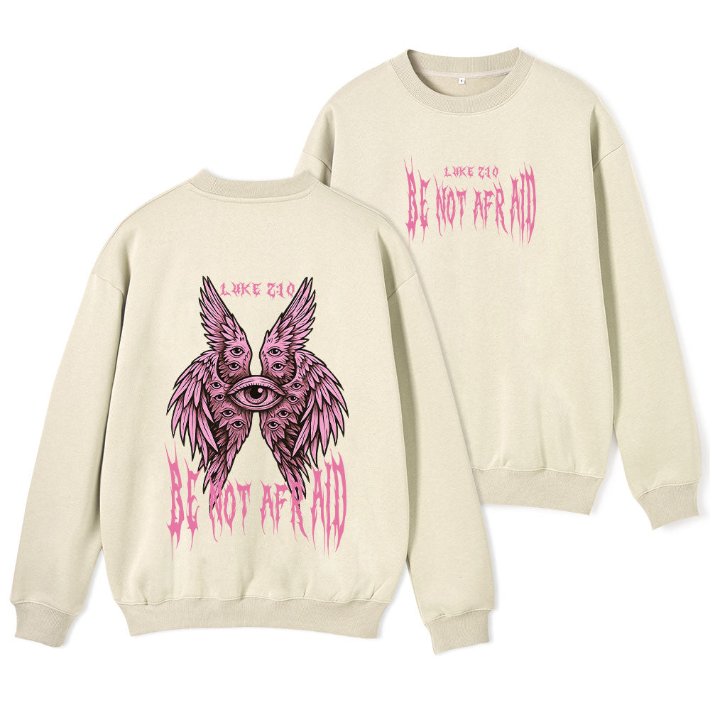 Be Not Afraid Seraphim Christian Fleece Sweatshirt