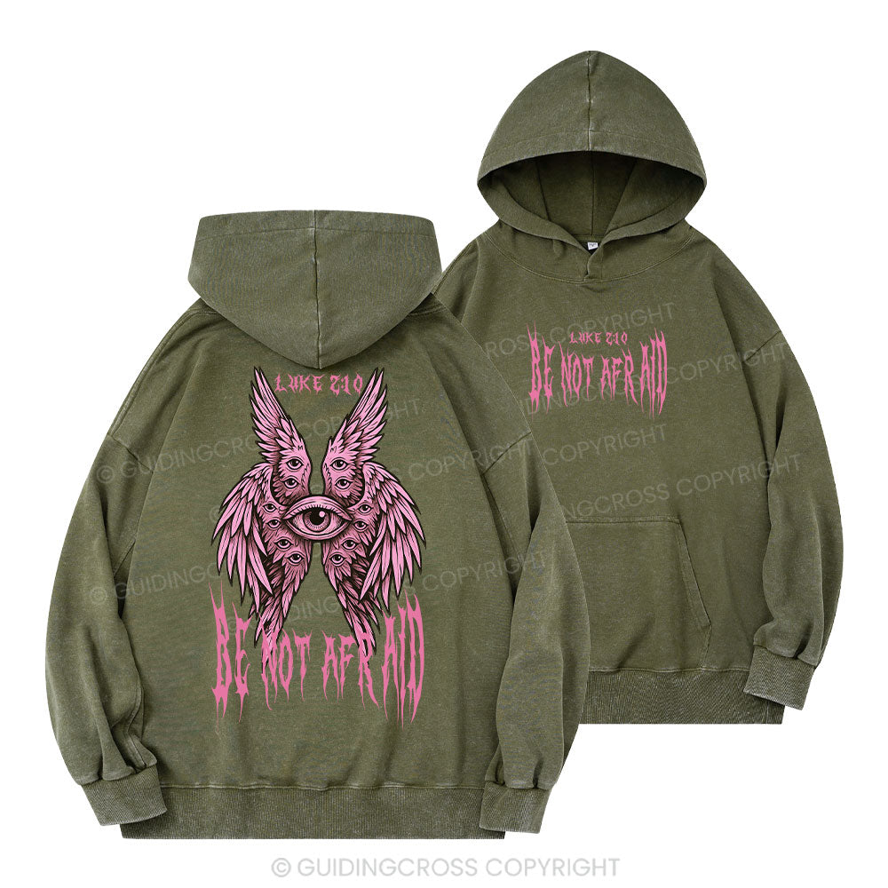 Be Not Afraid Seraphim Christian Washed Hoodie
