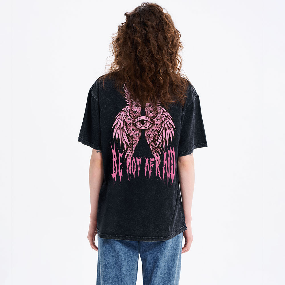 Be Not Afraid Seraphim Christian Washed T-Shirt