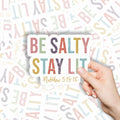 Be Salty Stay Lit Christian Stickers