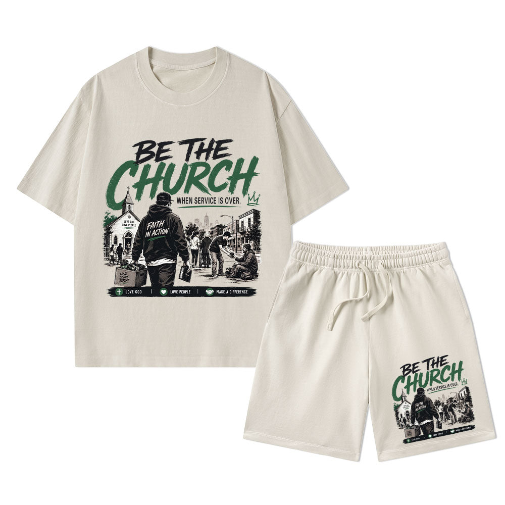 Be The Church When Service Is Over Christian Washed T-Shirt & Shorts