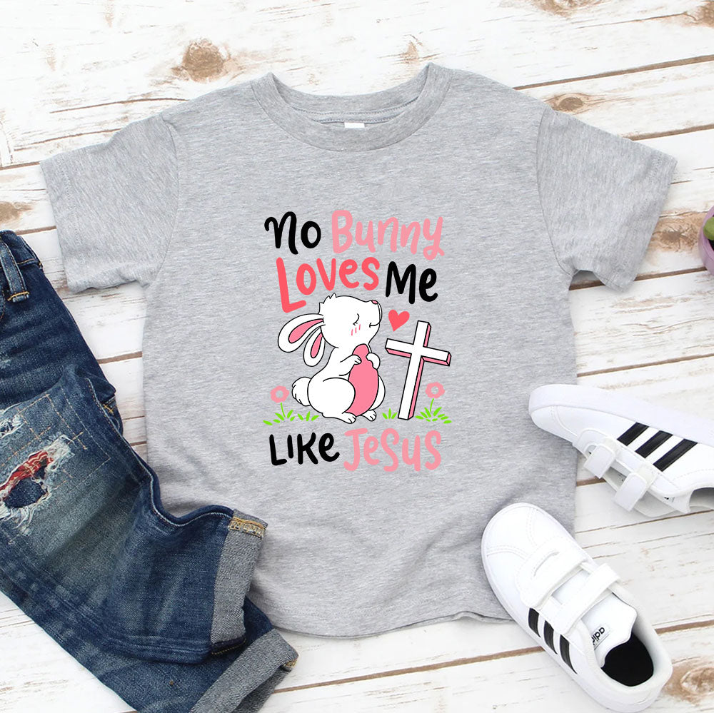 No Bunny Loves Me Like Jesus Christian Kids T-Shirt