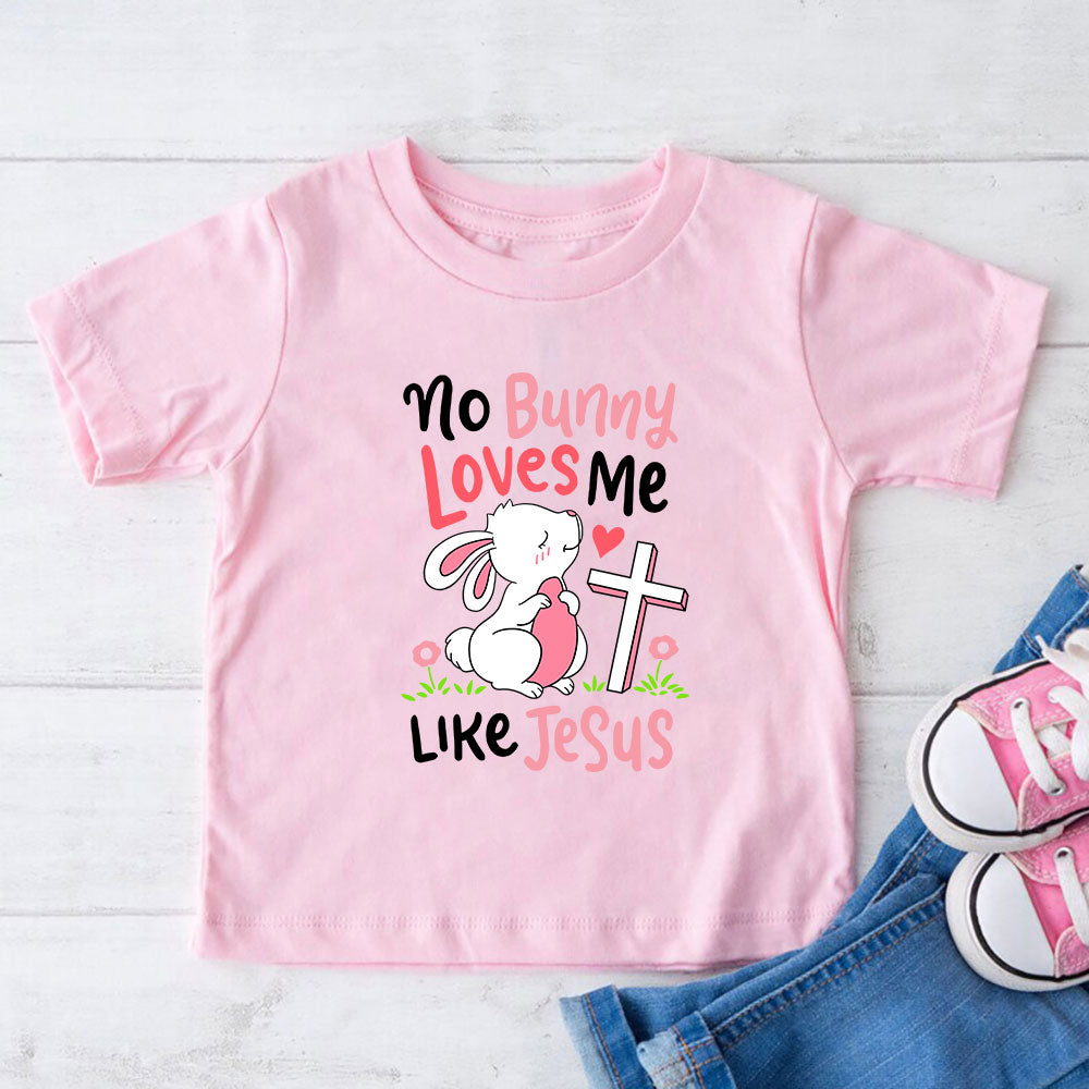 No Bunny Loves Me Like Jesus Christian Kids T-Shirt