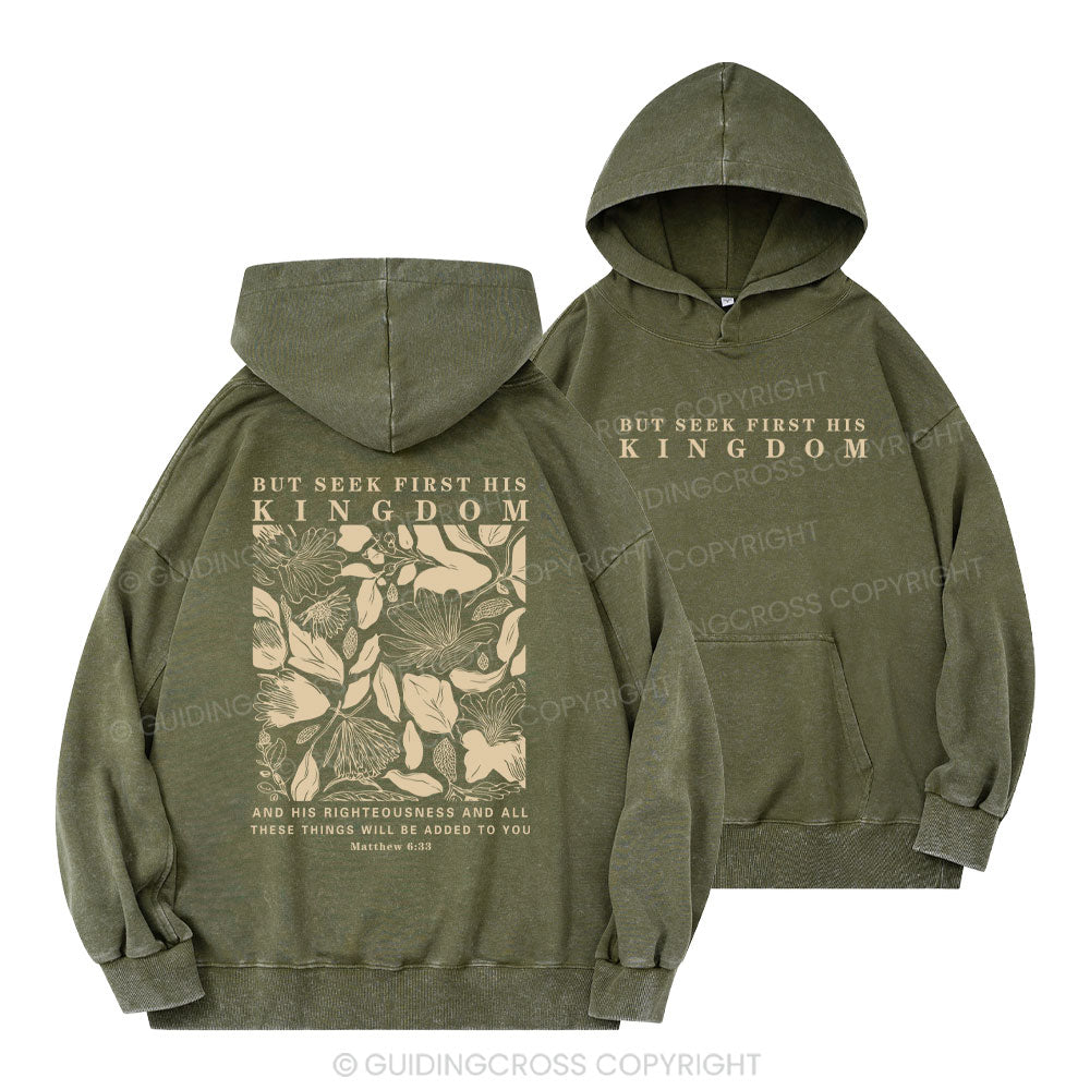 But Seek First His Kingdom Christian Washed Hoodie