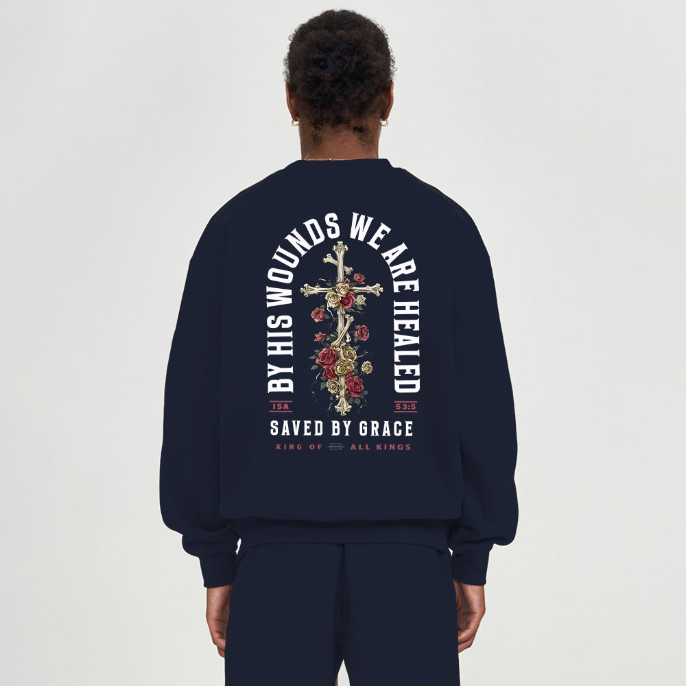 By His Wounds We Are Healed Christian Fleece Sweatshirt