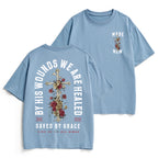 By His Wounds We Are Healed Christian Heavy Cotton T-Shirt