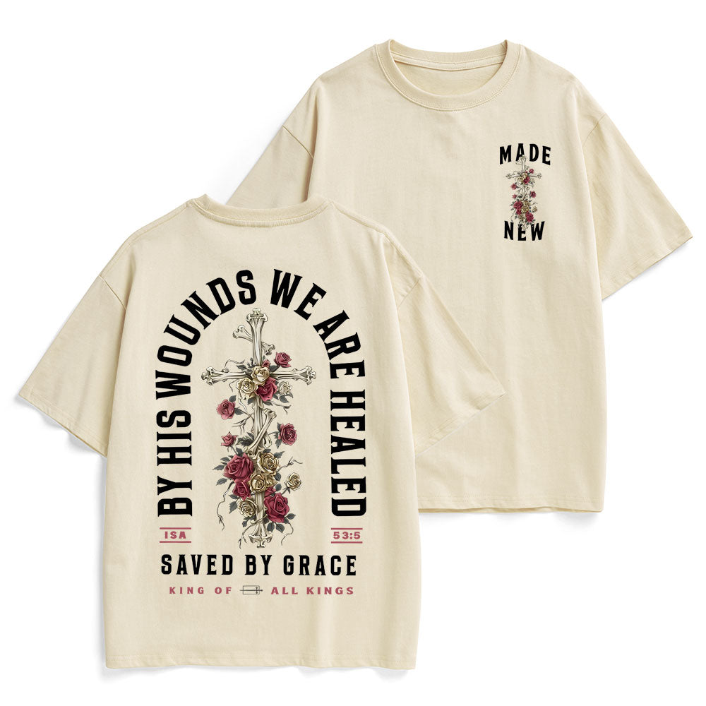 By His Wounds We Are Healed Christian Heavy Cotton T-Shirt
