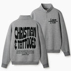 Christian & Tattooed Christian Half Zip Fleece Sweatshirt