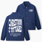 Christian & Tattooed Christian Coach Jacket