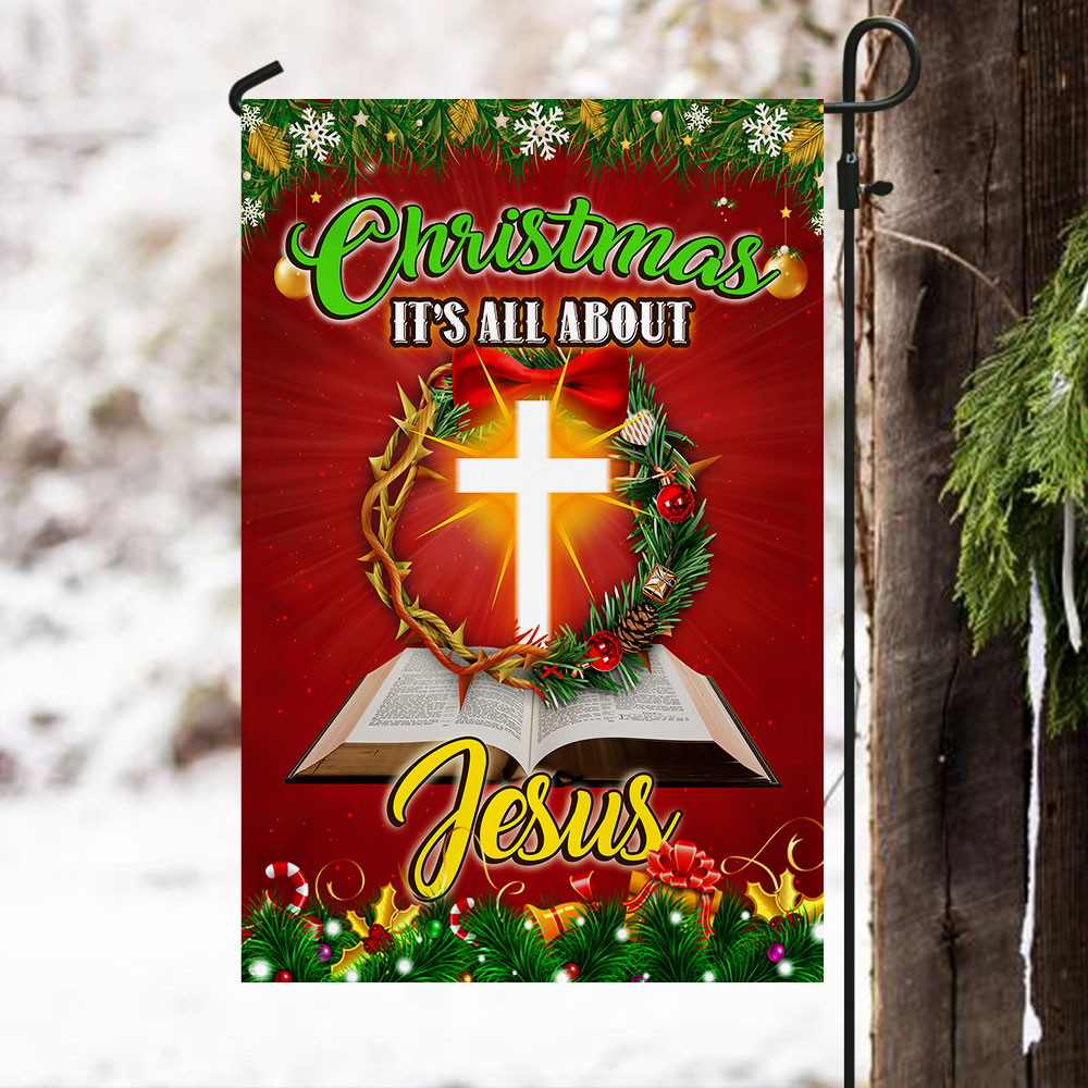 Christmas It¡¯s All About Jesus Christian Flag