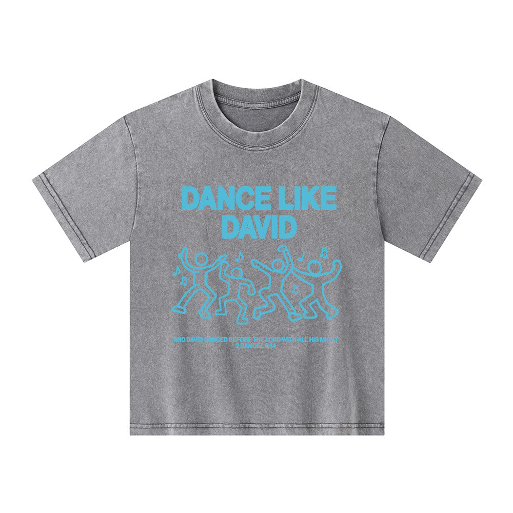 Dance Like Daivd Christian Kid Washed T-Shirt