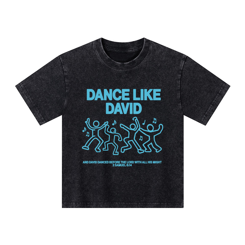 Dance Like Daivd Christian Kid Washed T-Shirt
