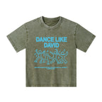 Dance Like Daivd Christian Kid Washed T-Shirt