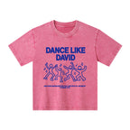 Dance Like Daivd Christian Kid Washed T-Shirt