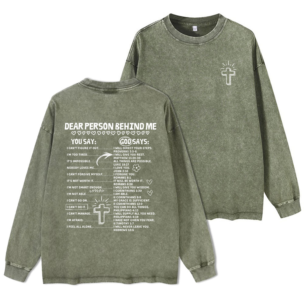 Dear Person Behind Me Washed Long Sleeve T-Shirt