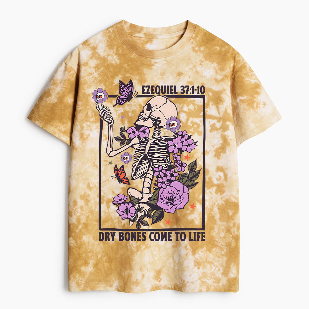 Dry Bones Come To Life Christian Heavy Cotton Tie Dye T-Shirt