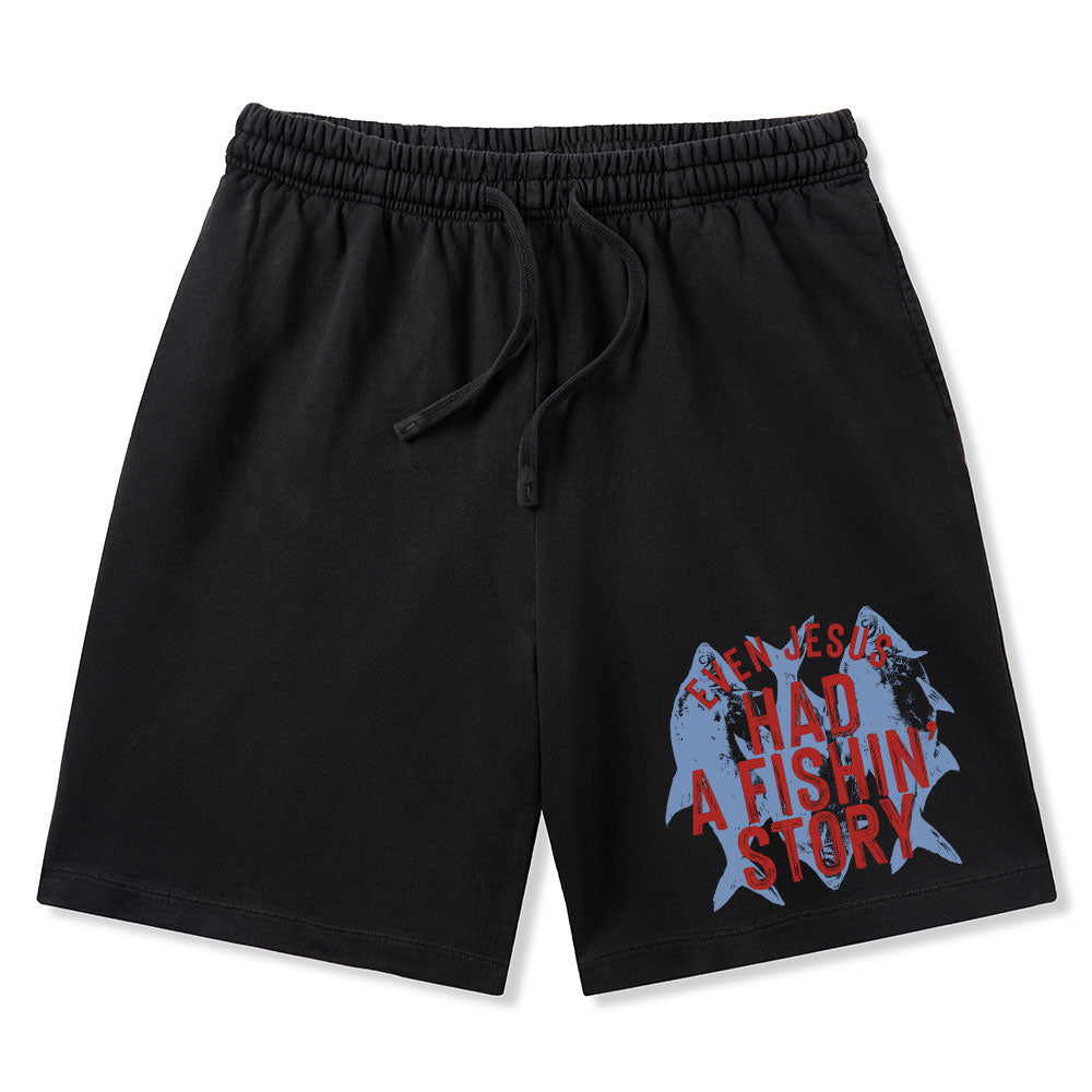 Even Jesus Had A Fishin' Story Christian Washed Shorts