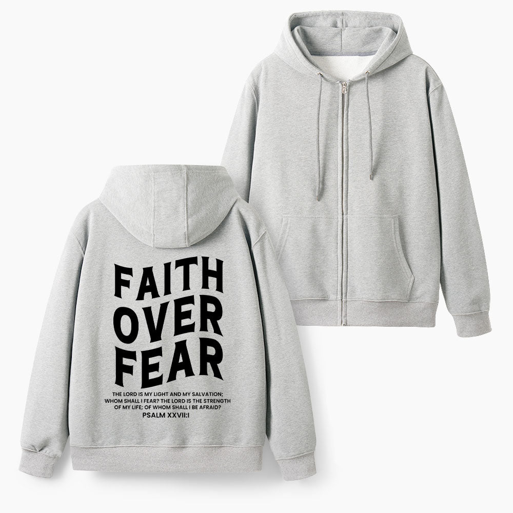 Faith Over Fear Christian Fleece-Lined Full-Zip Hoodie