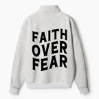 Faith Over Fear Christian Half Zip Fleece Sweatshirt