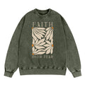 Faith Over Fear Christian Washed Sweatshirt
