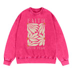 Faith Over Fear Christian Washed Sweatshirt