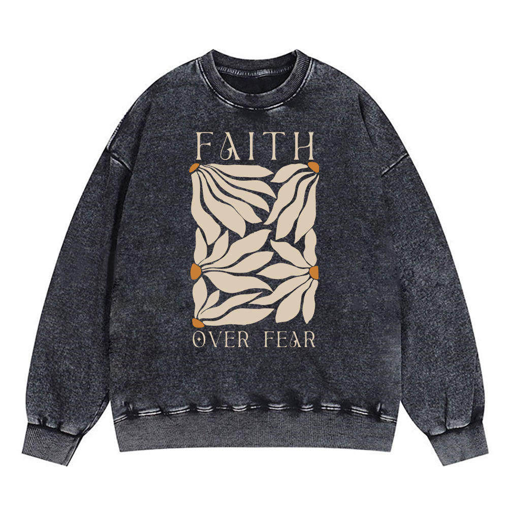 Faith Over Fear Christian Washed Sweatshirt