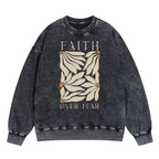 Faith Over Fear Christian Washed Sweatshirt