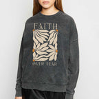Faith Over Fear Christian Washed Sweatshirt
