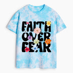 Faith Over Fear Heavy Cotton Tie Dye T-Shirt