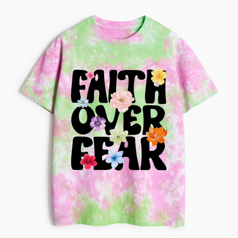 Faith Over Fear Heavy Cotton Tie Dye T-Shirt