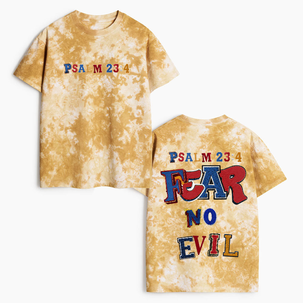Fear No Evil Christian Heavy Cotton Tie Dye T-Shirt