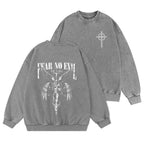 Fear No Evil Christian Washed Sweatshirt