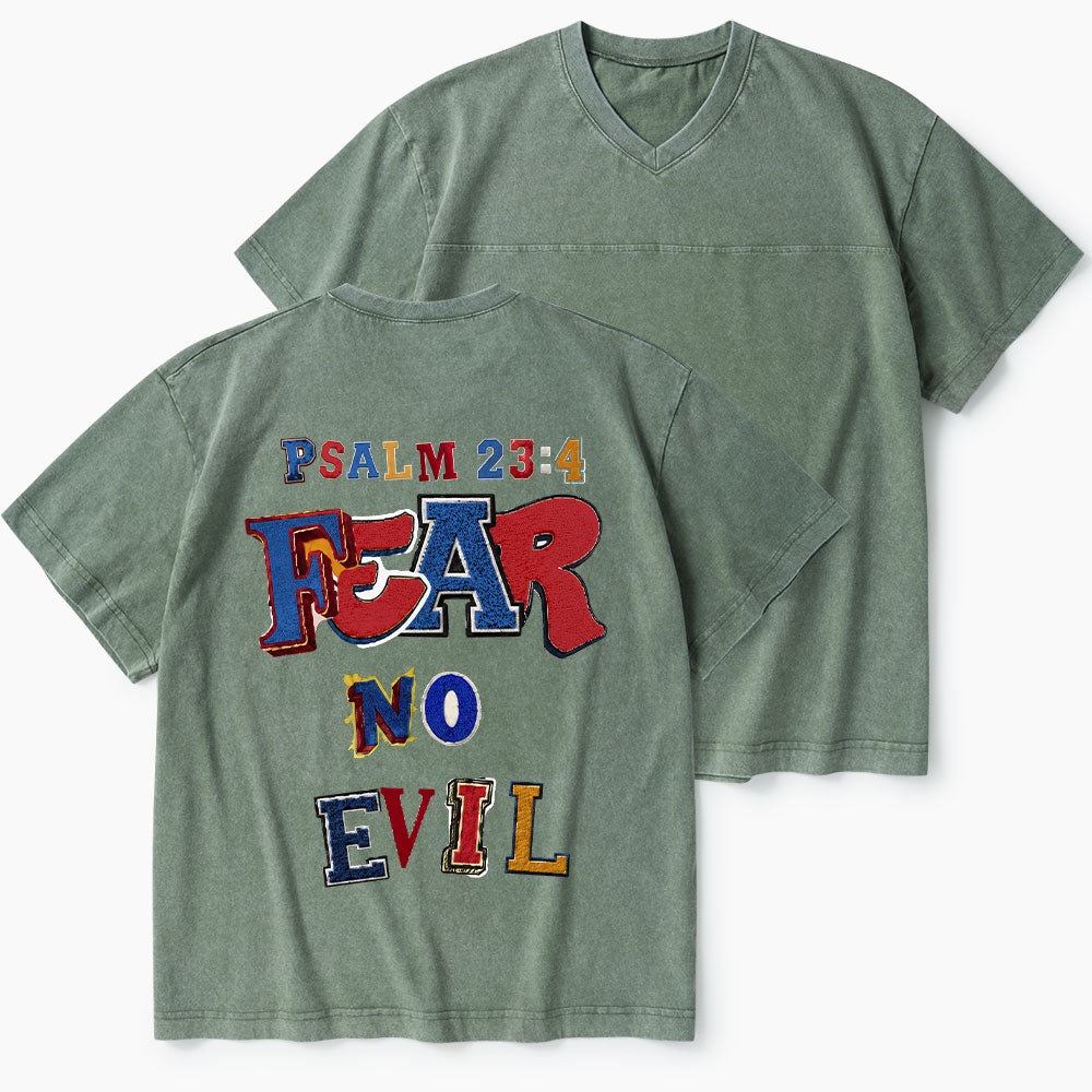 Fear No Evil Christian Washed V-Neck T-Shirt