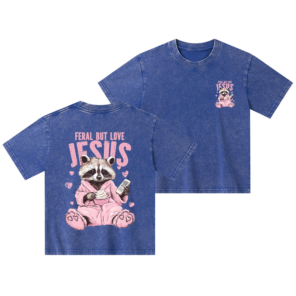 Feral But Love Jesus Christian Kid Washed T-Shirt